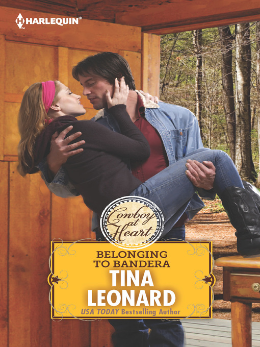 Title details for Belonging to Bandera by Tina Leonard - Available